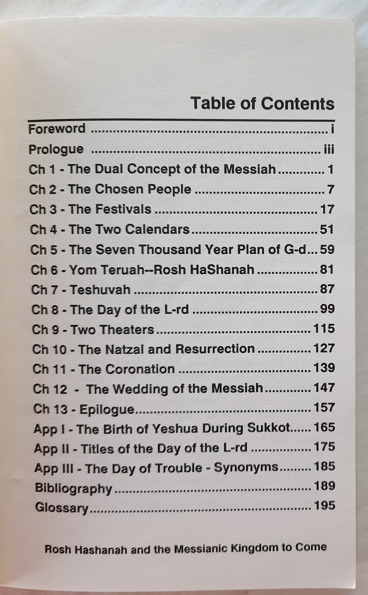 Rosh HaShanah and the Messianic Kingdom to Come by Joseph Good (Good, 1991, Pbk, 197 pages, Hatikva Ministries)