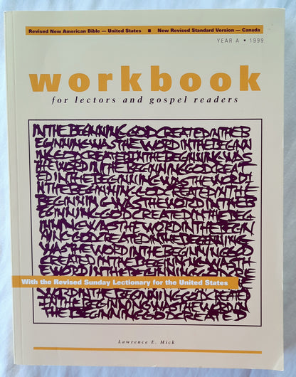 Workbook for Lectors and Gospel Readers 1999 by Lawrence E. Mick (Very Good, 1998, Pbk, 418 pages, Liturgy Training Pub.)