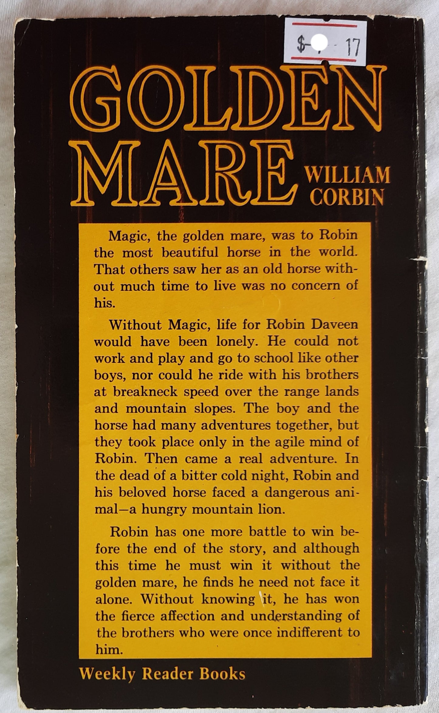 Golden Mare by William Corbin; Pers Crowell (Very Good, 1955, Pbk, 122 pages, Weekly Reader Books)