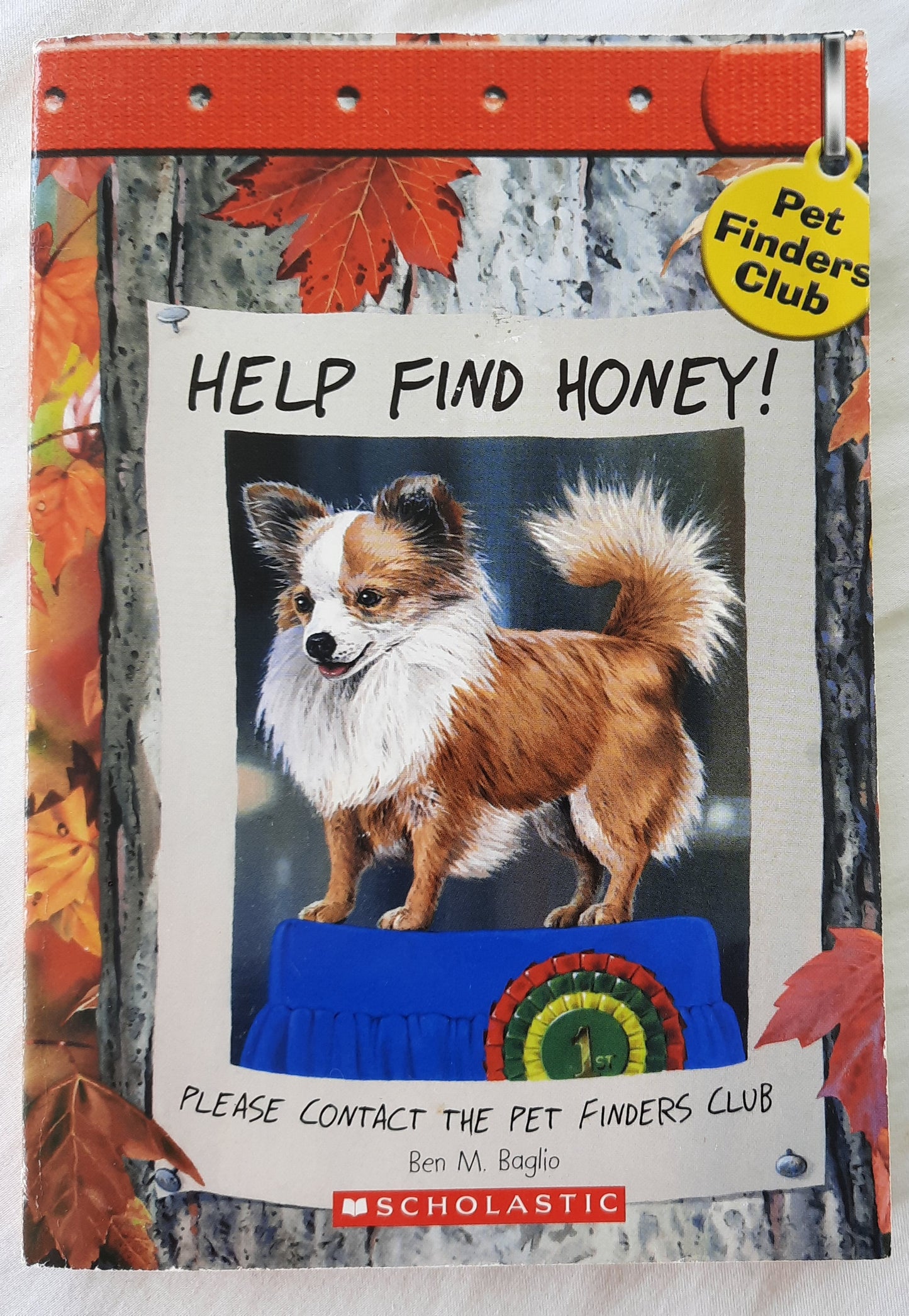 Pet Finders Club: Help Find Honey! by Ben M. Baglio (Very good, 2006, Pbk, Scholastic, 157 pages)