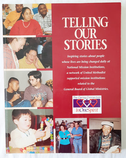 Telling Our Stories edited by John Wesley Coleman; Pamela J. Crosby; Nicole Lemon (Very good, 1999, Pbk, 154 pages, General Board of Global Ministries)