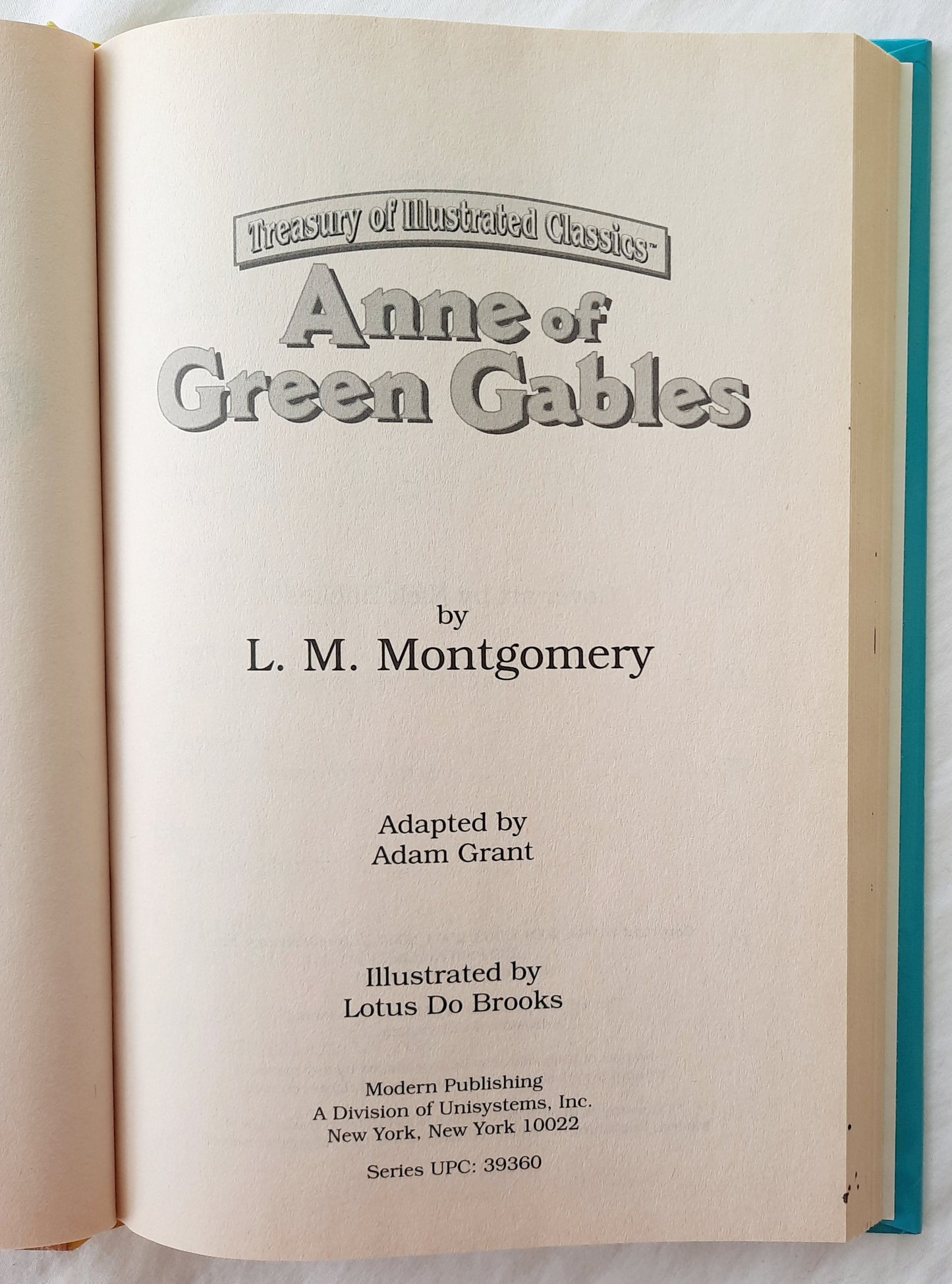 Anne of Green Gables by L.M. Montgomery; Adam Grant (Treasury of Illustrated Classics, Very good, 2005, HC, 189 pages, Modern Publishing)