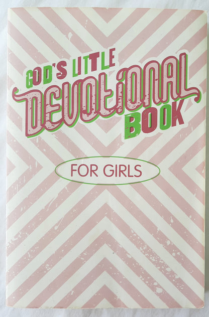 God's Little Devotional Book for Girls by W. B. Freeman (Very good, 2004, Pbk, 319 pages, David C. Cook)