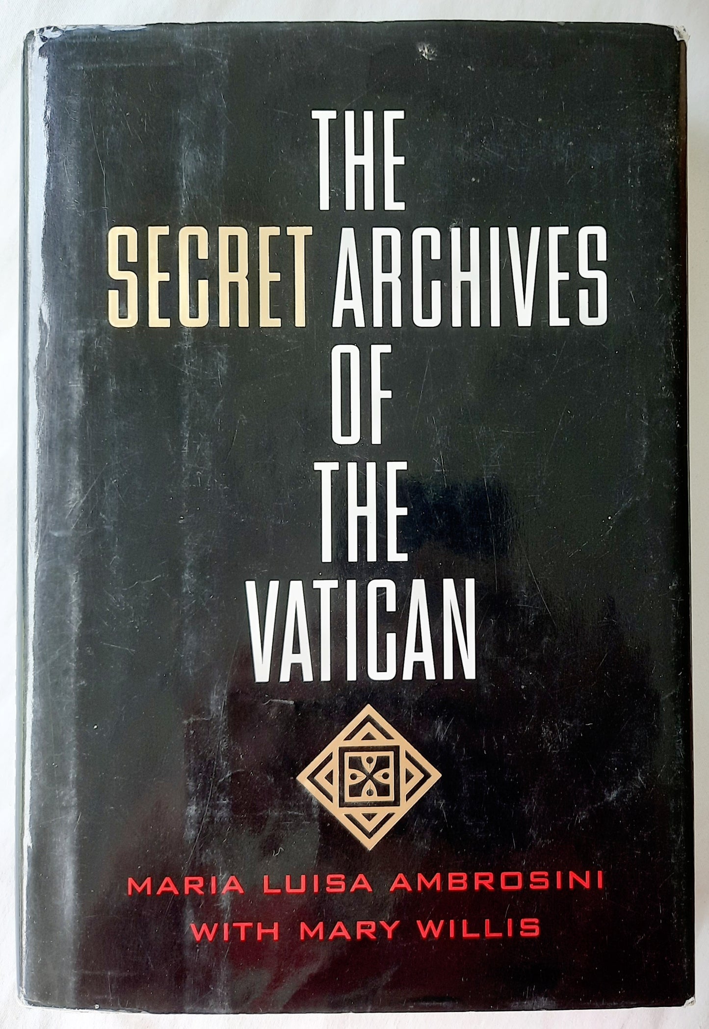 The Secret Archives of the Vatican by Maria Luisa Ambrosini; Mary Willis (Very good, 1996, HC, 366 pages, Barnes & Noble)