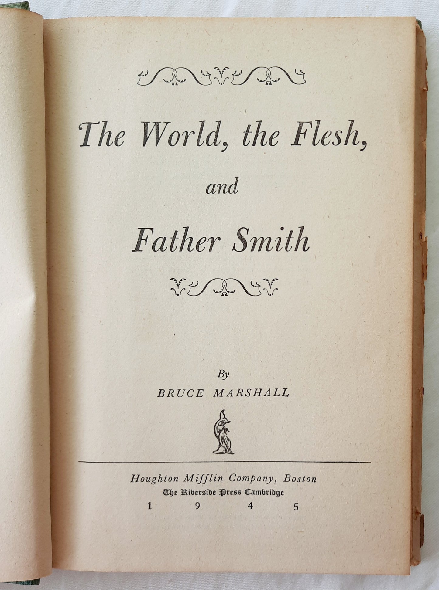 The World, the Flesh and Father Smith by Bruce Marshall (Good, 1945, HC, 191 pages, Houghton Mifflin Co.)