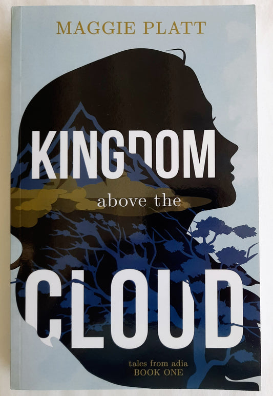 Kingdom Above the Cloud #1 by Maggie Platt (Tales from Adia, New, 2020, Pbk, 294 pages, Ambassador Int'l.)