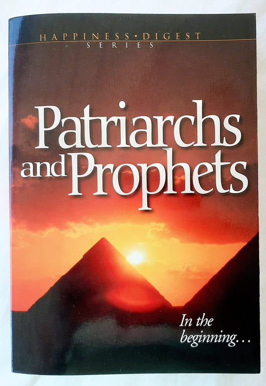 Patriarchs and Prophets by Ellen G. White (Very good, 2005, Pbk, 495 pages, Better Living Publications)