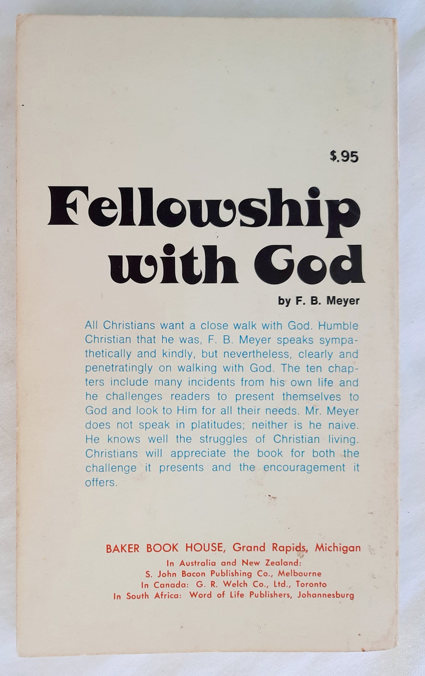 Fellowship With God by F.B. Meyer (Very Good, 1972, Pbk, 127 pages, Baker Book House)