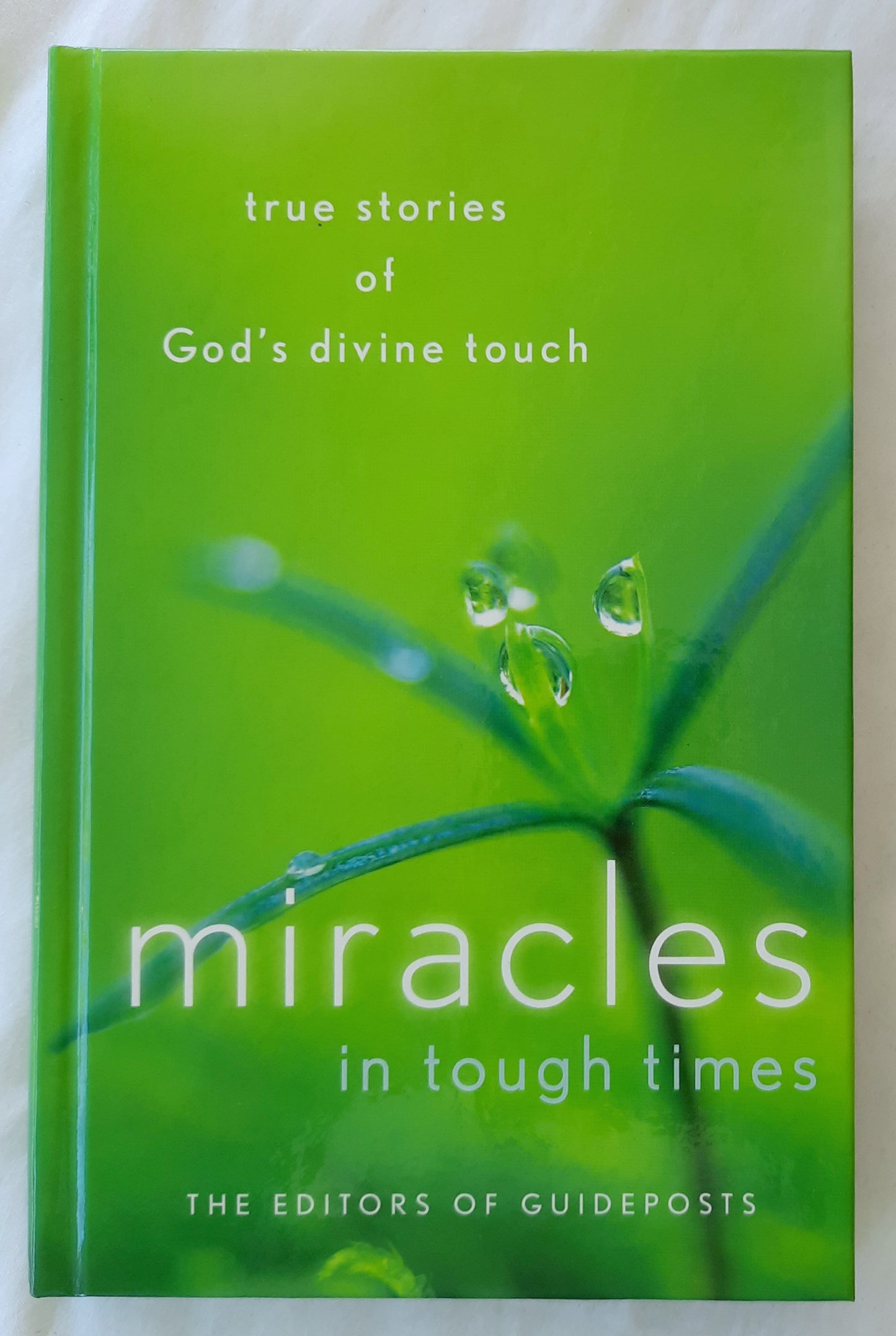 Miracles in Tough Times by Mary Hollingsworth (Very good, 2009, HC, 222 pages, Guideposts)