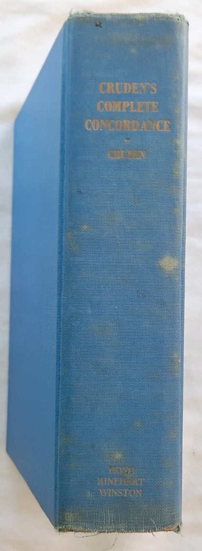 Cruden's Complete Concordance of the Old and New Testaments by Alexander Cruden; Adam Irwin; S.A. Waters (Good, 1965, HC, 783 pages, Holt, Rinehart & Winston)