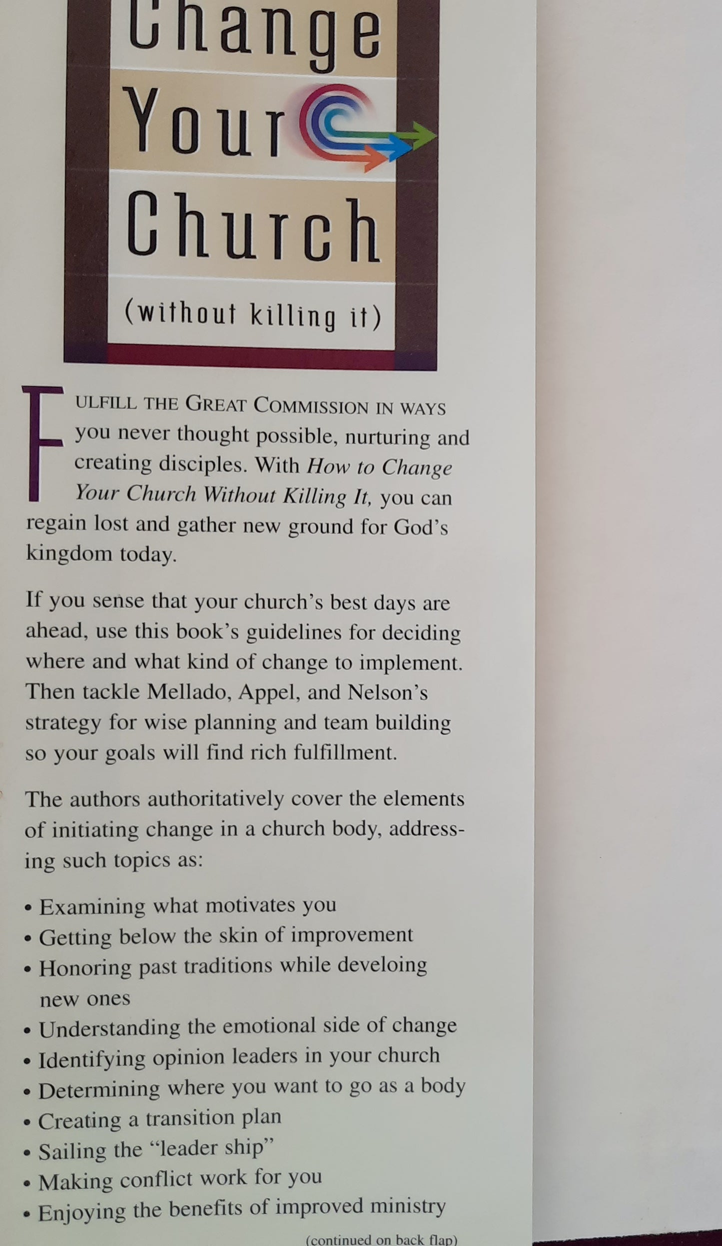 How to Change Your Church Without Killing It by Alan Nelson; Gene Appel (Good, 2000, HC, 353 pages, Word Pub.)