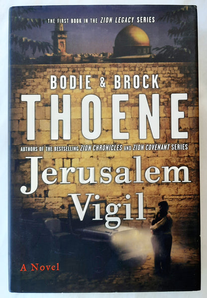 Jerusalem Vigil #1 by Bodie & Brock Thoene (The Zion Legacy, Very Good, 2000, HC, 322 pgs, Viking)