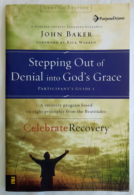 Stepping Out of Denial into God's Grace Participant's Guide 1 by John Baker (Very good, 1998, Pbk, 55 pages, Zondervan)