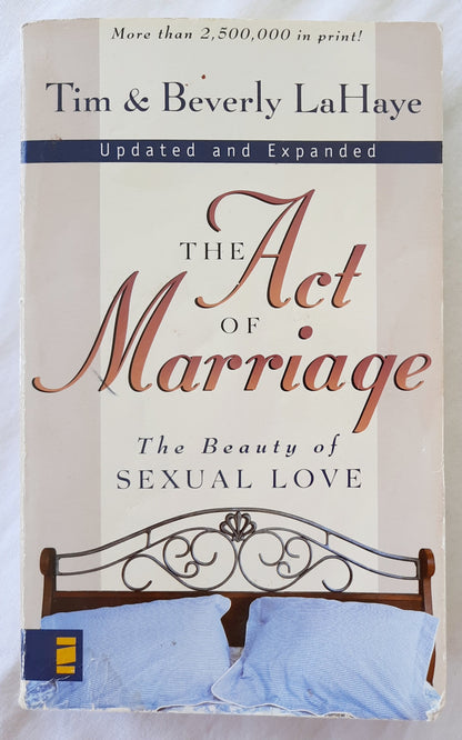 The Act of Marriage: The Beauty of Sexual Love by Tim & Beverly LaHaye (Very Good, 1998, Pbk, 393 pages, Zondervan)