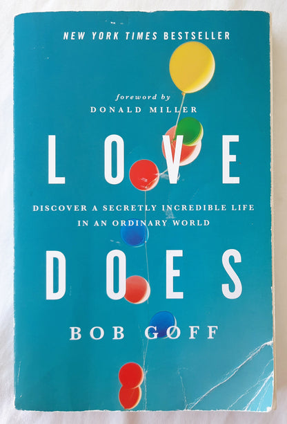 Love Does by Bob Goff (Good, 2012, Pbk, 224 pages, Nelson Books)