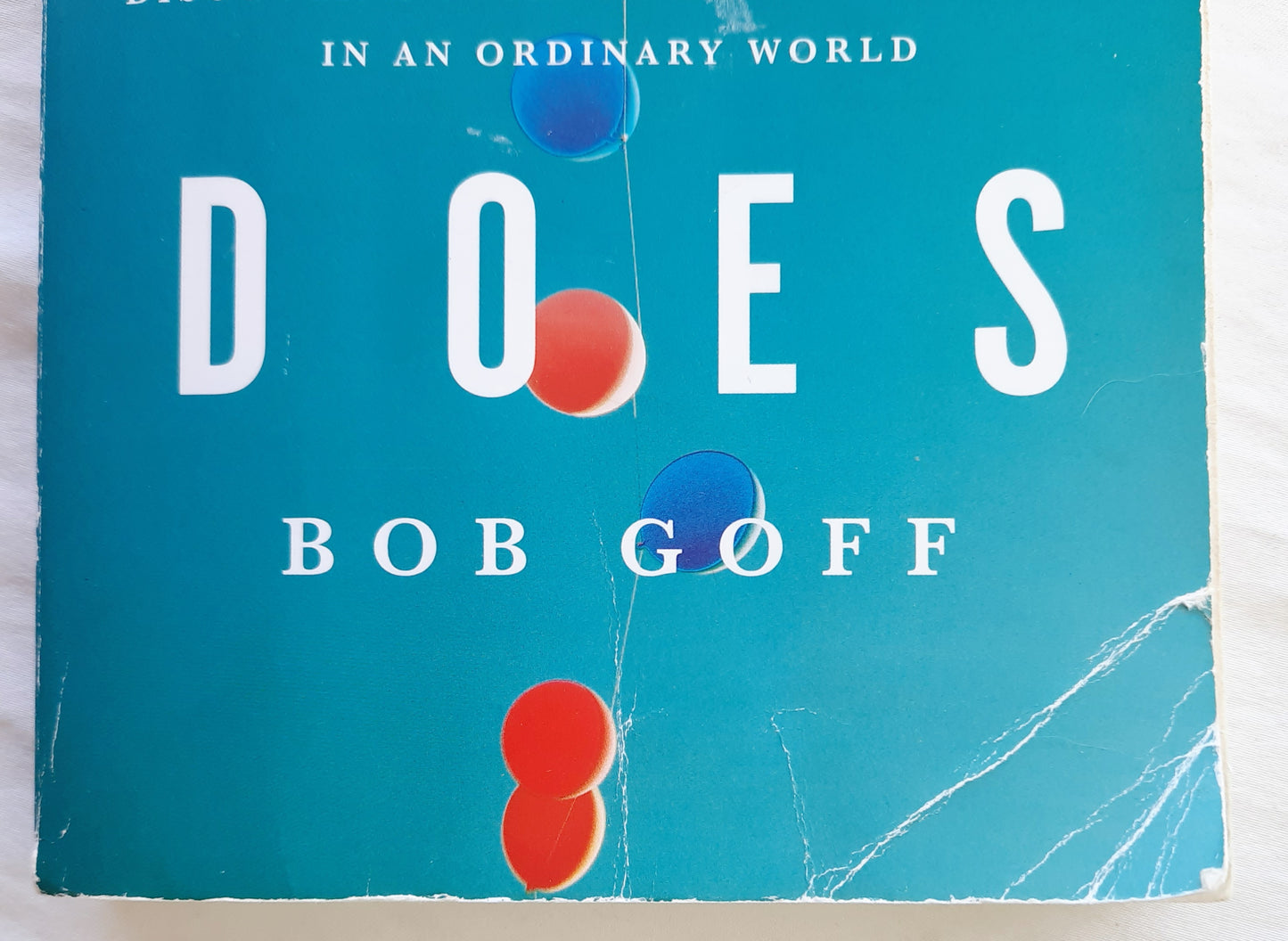 Love Does by Bob Goff (Good, 2012, Pbk, 224 pages, Nelson Books)