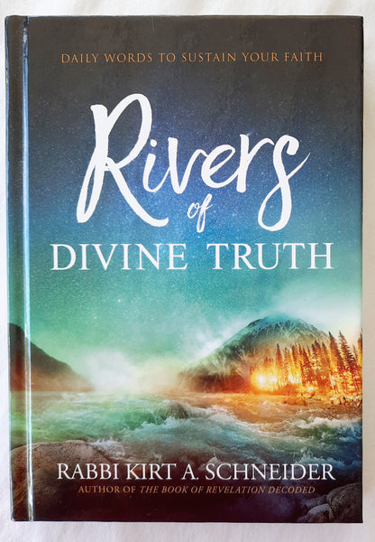 Rivers of Divine Truth by Rabbi Kirt A. Schneider (Like new, 2020, HC, 206 pages, Charisma House)