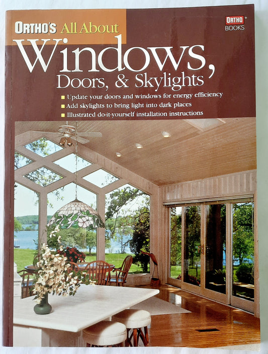 Orthos's All About Windows, Doors, & Skylights (Very good, 2001, Pbk, 96 pages, Meredith Books)