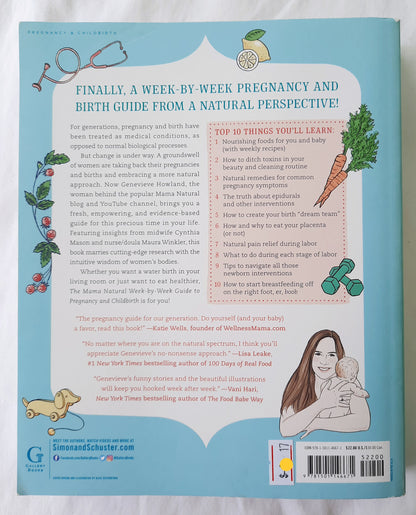 The Mama Natural Week-By-Week Guide to Pregnancy & Childbirth by Genevieve Howland (Like new, 2017, 504 pages, Simon & Schuster)