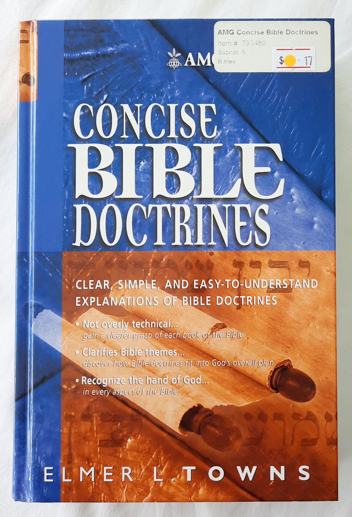 Concise Bible Doctrines by Elmer L. Towns (Very good, 2006, HC, 429 pages, AMG Publishers)