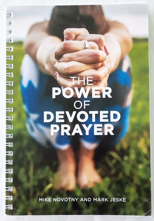 The Power of Devoted Prayer by Mike Novotny; Mark Jeske (Very Good, 2021, Spiral Pbk, Time of Grace)