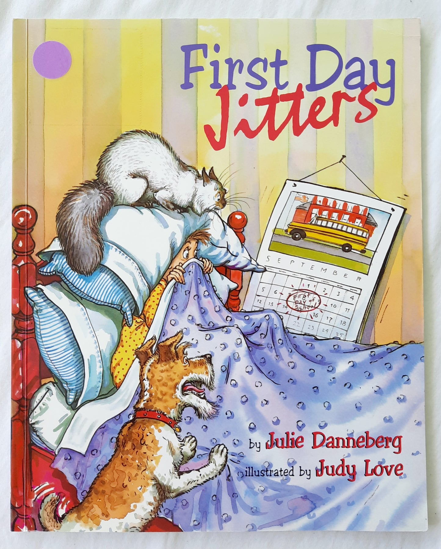 First Day Jitters by Julie Danneberg; Judy Love (Very good, 2000, Pbk, 32 pages, Whispering Coyote)