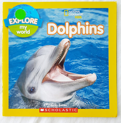 National Geographic Kids Explore My World Dolphins by Becky Baines (Very Good, 2016, Pbk, 32 pages, Scholastic)