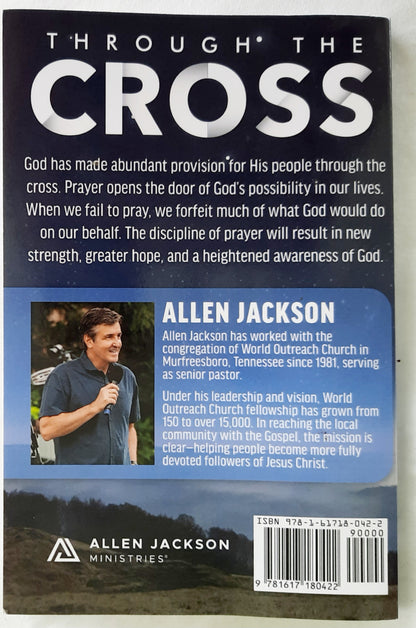 Through the Cross by Allen Jackson (Good, 2020, Pbk, 121 pages, Allen Jackson Ministries)