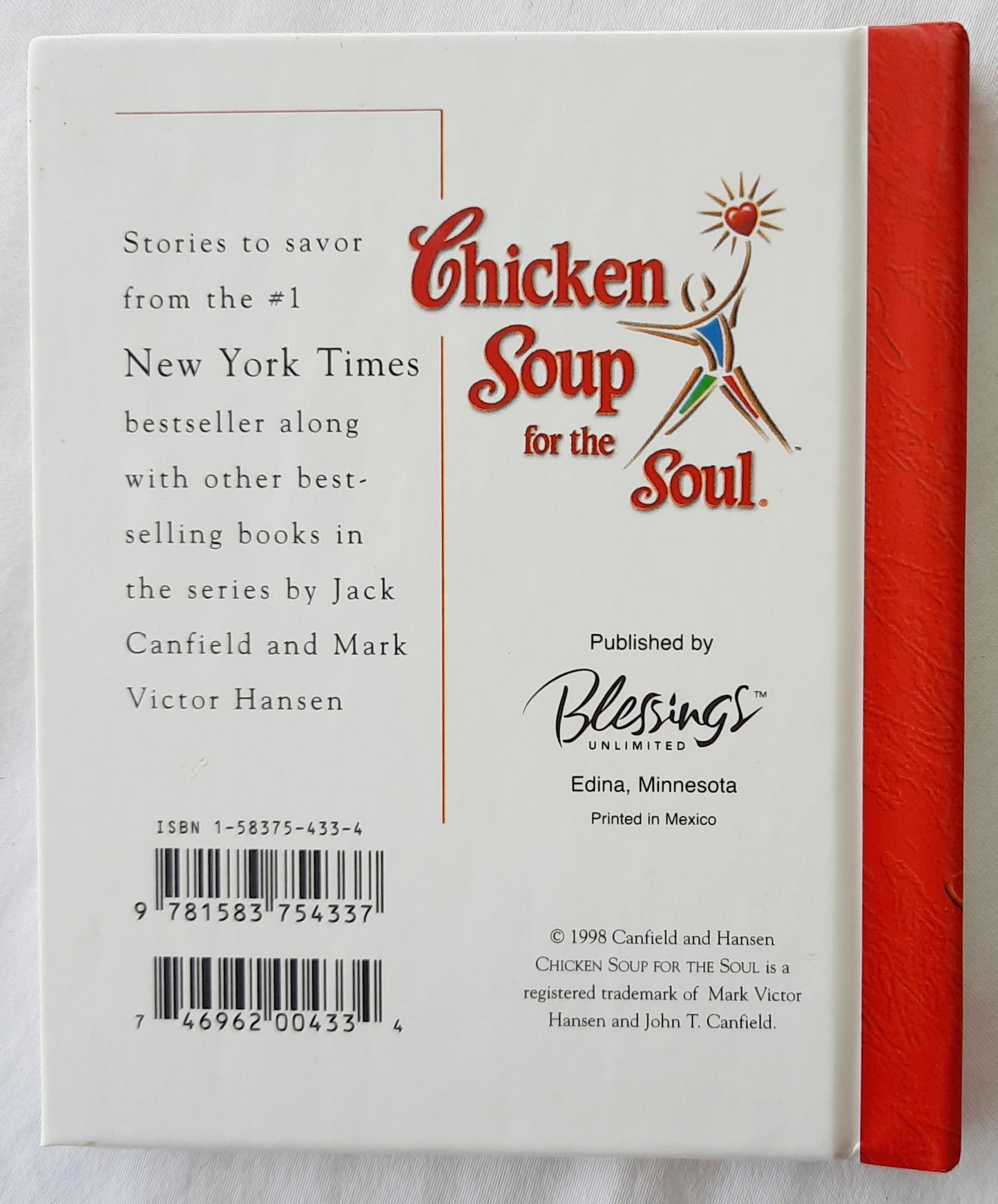 Chicken Soup for the Soul by Jack Canfield; Mark Hansen (Like new, 1998, HC, 64 pages, Blessings Unlimited)