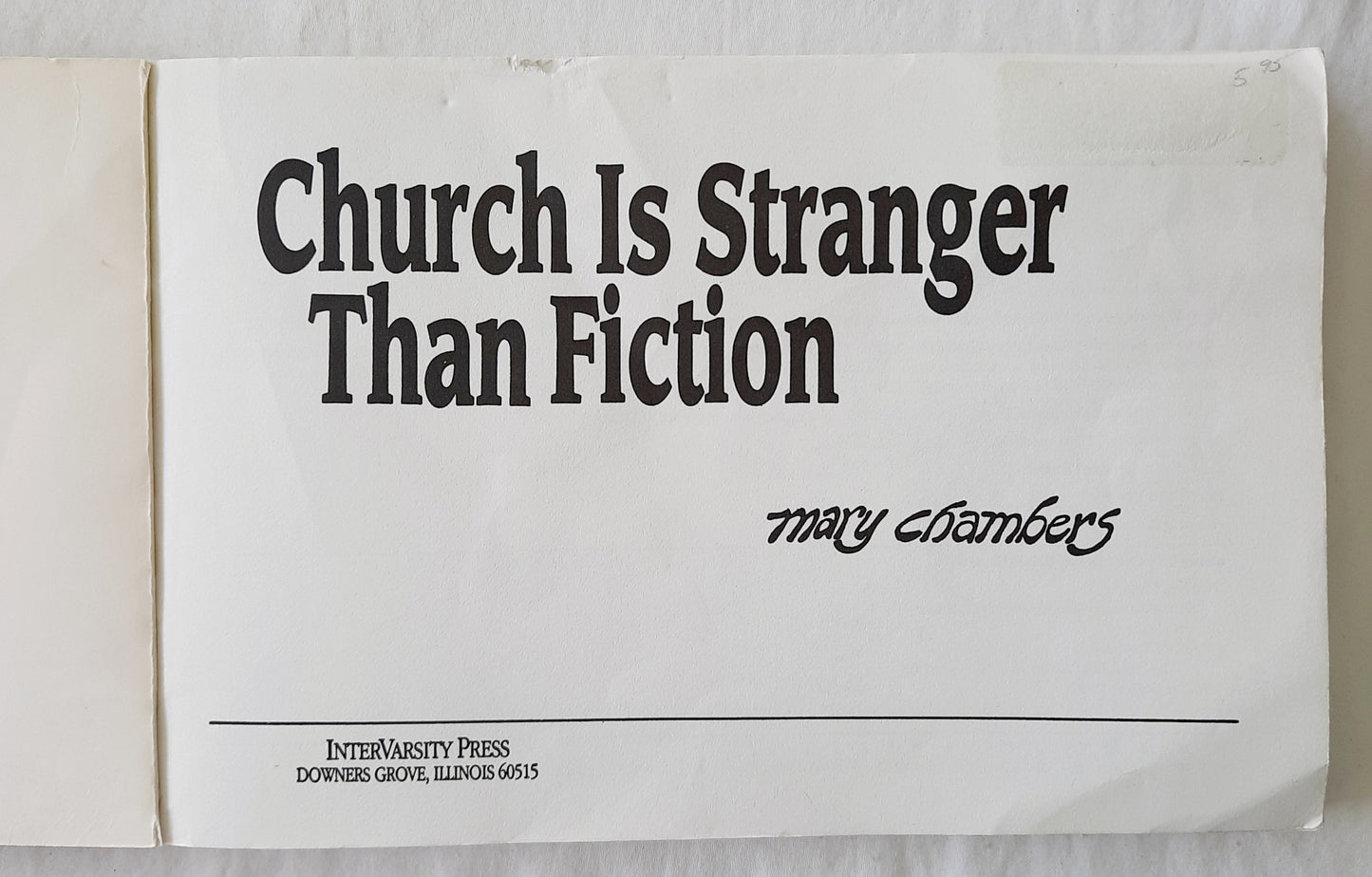 Church Is Stranger Than Fiction by Mary Chambers (Good, 1990, Pbk, 104 pages, InterVarsity Press)