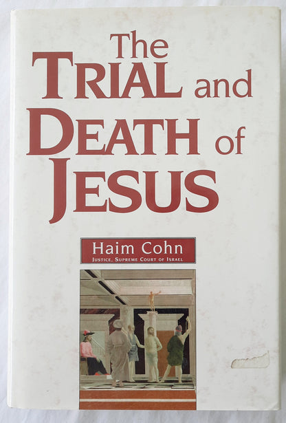 The Trial and Death of Jesus by Haim Cohn (Very good, HC, 419 pages, HarperCollins)