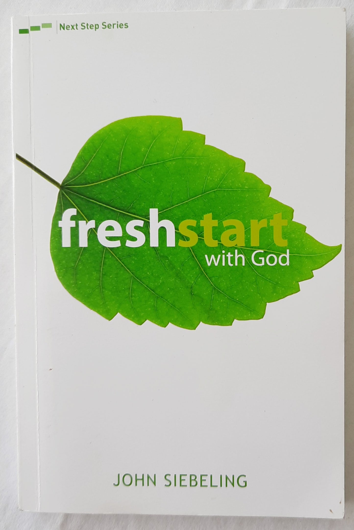 Freshstart with God by John Siebeling (Very good, 2010, Pbk, 133 pages, John Siebeling)