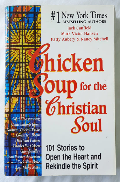 Chicken Soup for the Christian Soul by Jack Canfield; Mark Victor Hansen; Patty Aubery; Nancy Mitchell (Good, 1997, Pbk, 401 pages, Health Communications, Inc.)