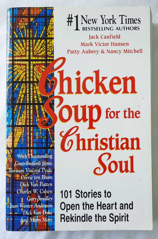 Chicken Soup for the Christian Soul by Jack Canfield; Mark Victor Hansen; Patty Aubery; Nancy Mitchell (Good, 1997, Pbk, 401 pages, Health Communications, Inc.)