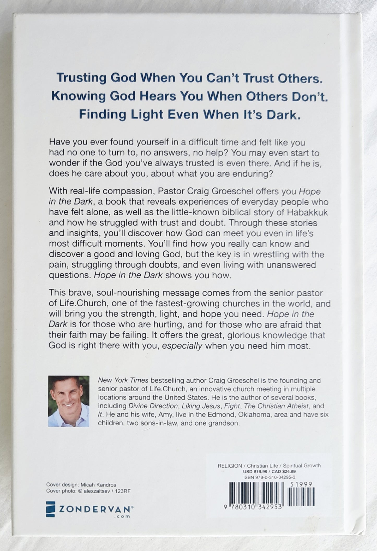 Hope in the Dark: Believing God is Good When Life Is Not by Craig Groeschel (Very Good, 2018, HC, 173 pages, Zondervan)