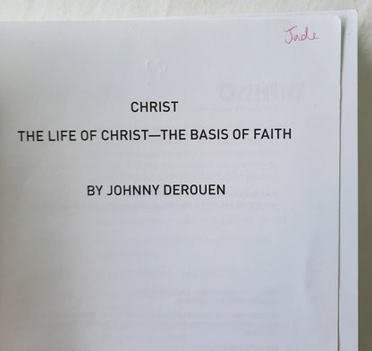 Christ: The Life of Christ - The Basis of Faith by Johnny Derouen (Very good, 2008, Pbk, 256 pages, NavPress)