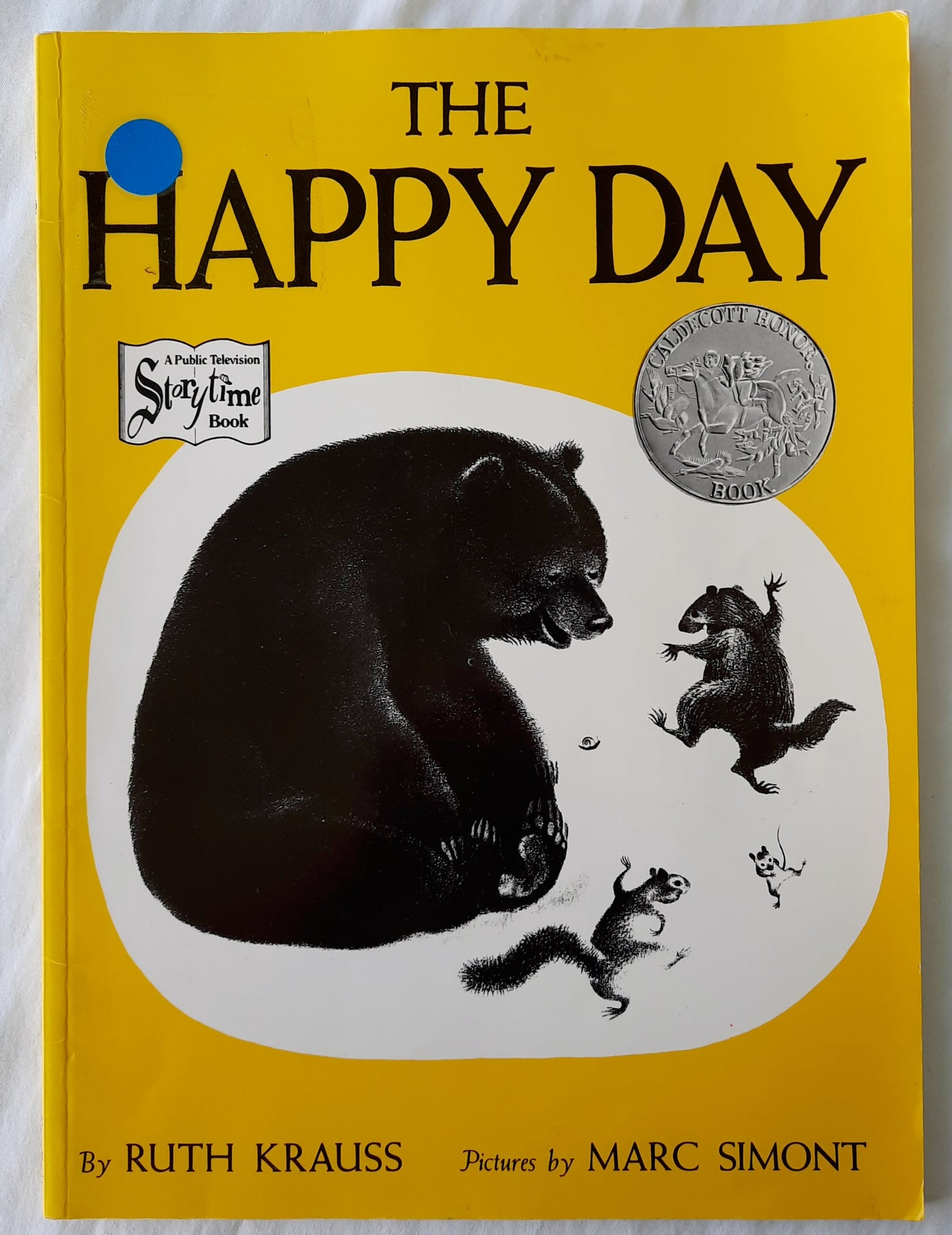 The Happy Day by Ruth Krauss; Marc Simont (Very good, 1989, Pbk, 36 pages, HarperCollins)