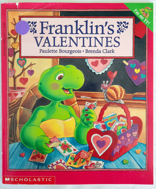 Franklin's Valentines by Paulette Bourgeois (Good, 1999, Pbk, 32 pages, Scholastic)