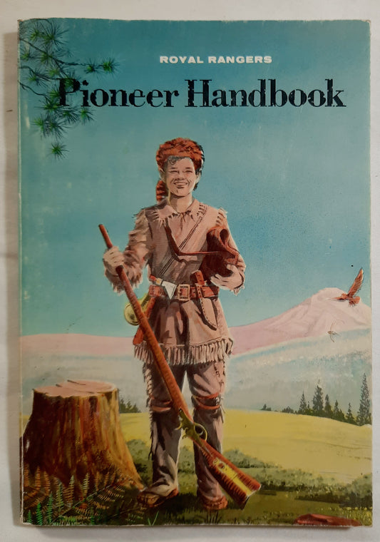 Royal Rangers Pioneer Handbook by Johnnie Barnes (Very good, 1985, Pbk, 112 pages, Gospel Publishing House)