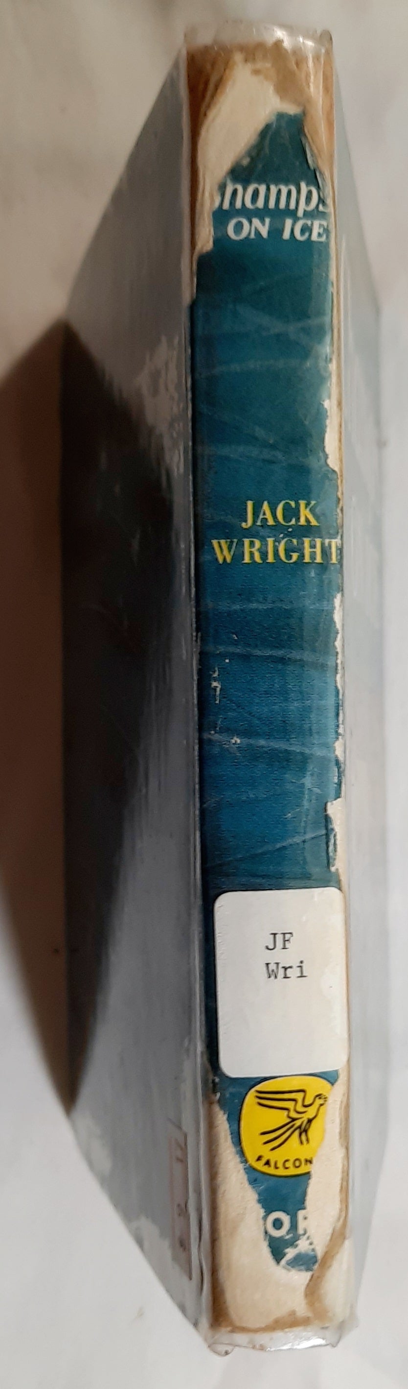 Champs on Ice by Jack Wright (Good, 1950, Glossy HC, 218 pages, Falcon Books)