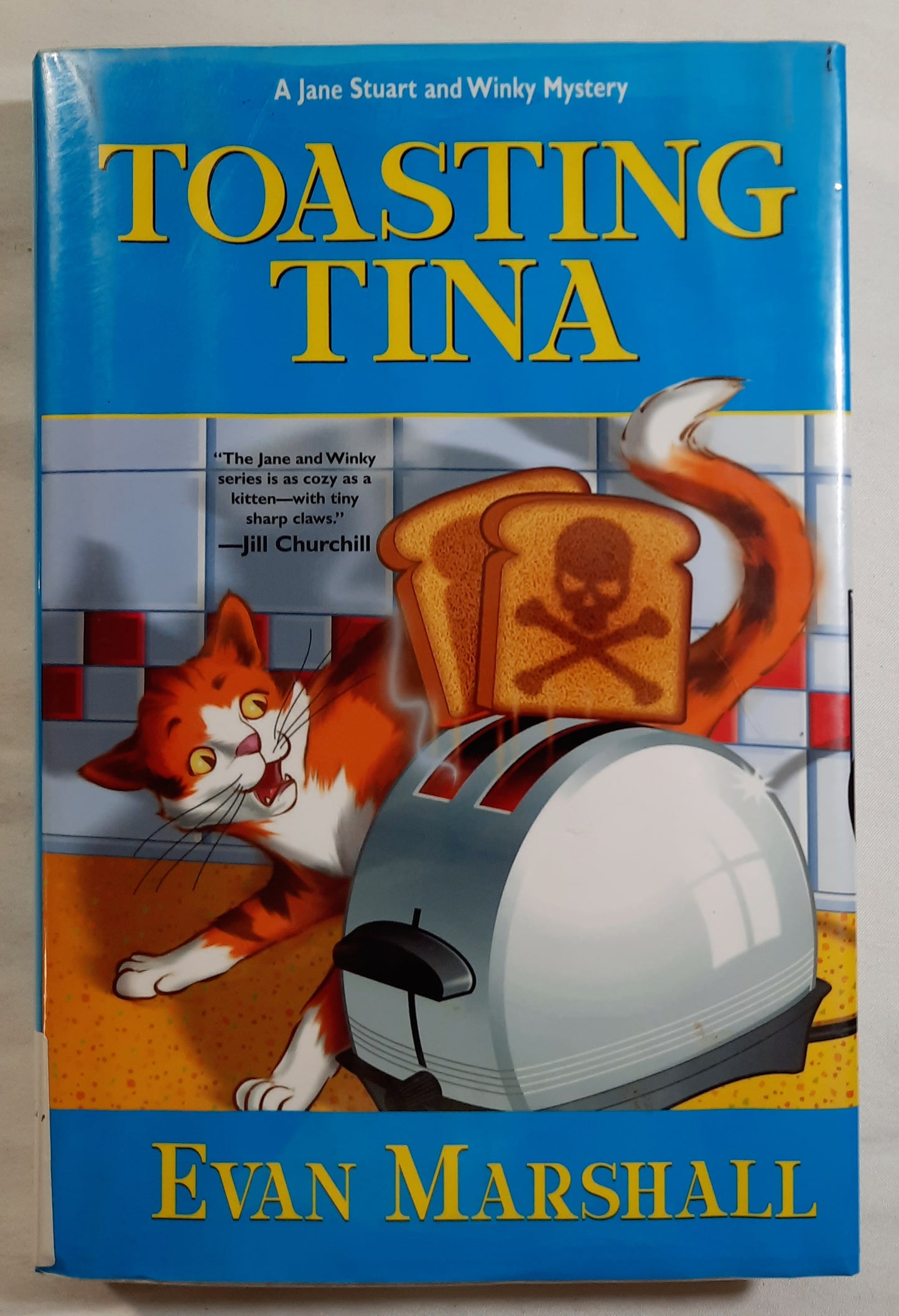 Toasting Tina #5 by Evan Marshall (Jane & Winky, Good, 2003, HC, 211 pages, Kensington Books)