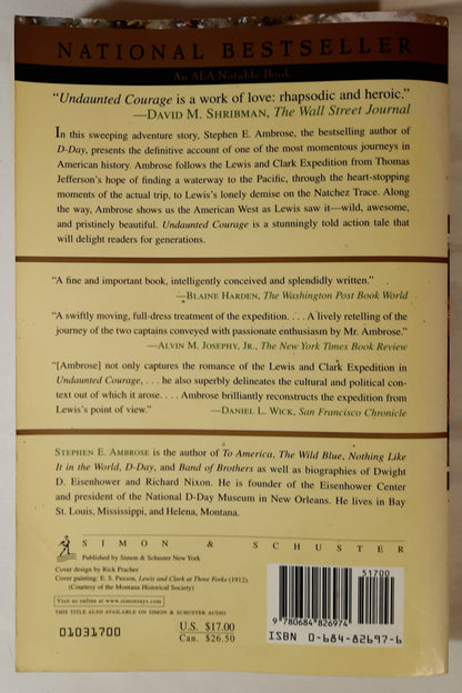 Undaunted Courage: Meriwether Lewis, Thomas Jefferson, and the Opening of the American West by Stephen E. Ambrose (Very Good, 2003, PBk, 521 pages, Simon & Schuster)