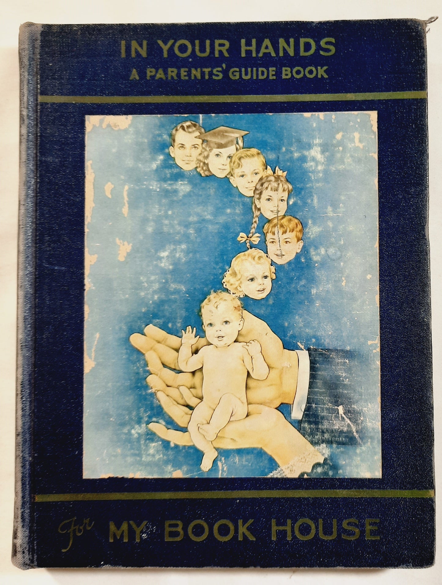 In Your Hands: A Guide for Parents in the Use of My Book House Revised Edition by Olive Beaupre Miller (Good, 1943, HC, 219 pages, The Book House for Children)