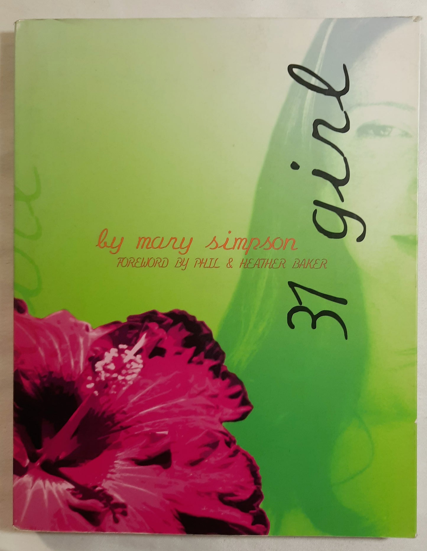 31 Girl  by Mary Simpson (Very good, 2005, Pbk, Whitaker House, 240 pages)