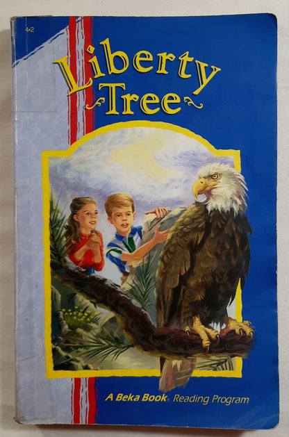 Abeka Liberty Tree Reader 4.2 (Good, 2001, Pbk, 238 pages, A Beka Book)