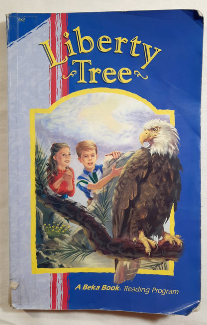 Abeka Liberty Tree Reader 4.2 (Good, 2001, Pbk, 238 pages, A Beka Book)