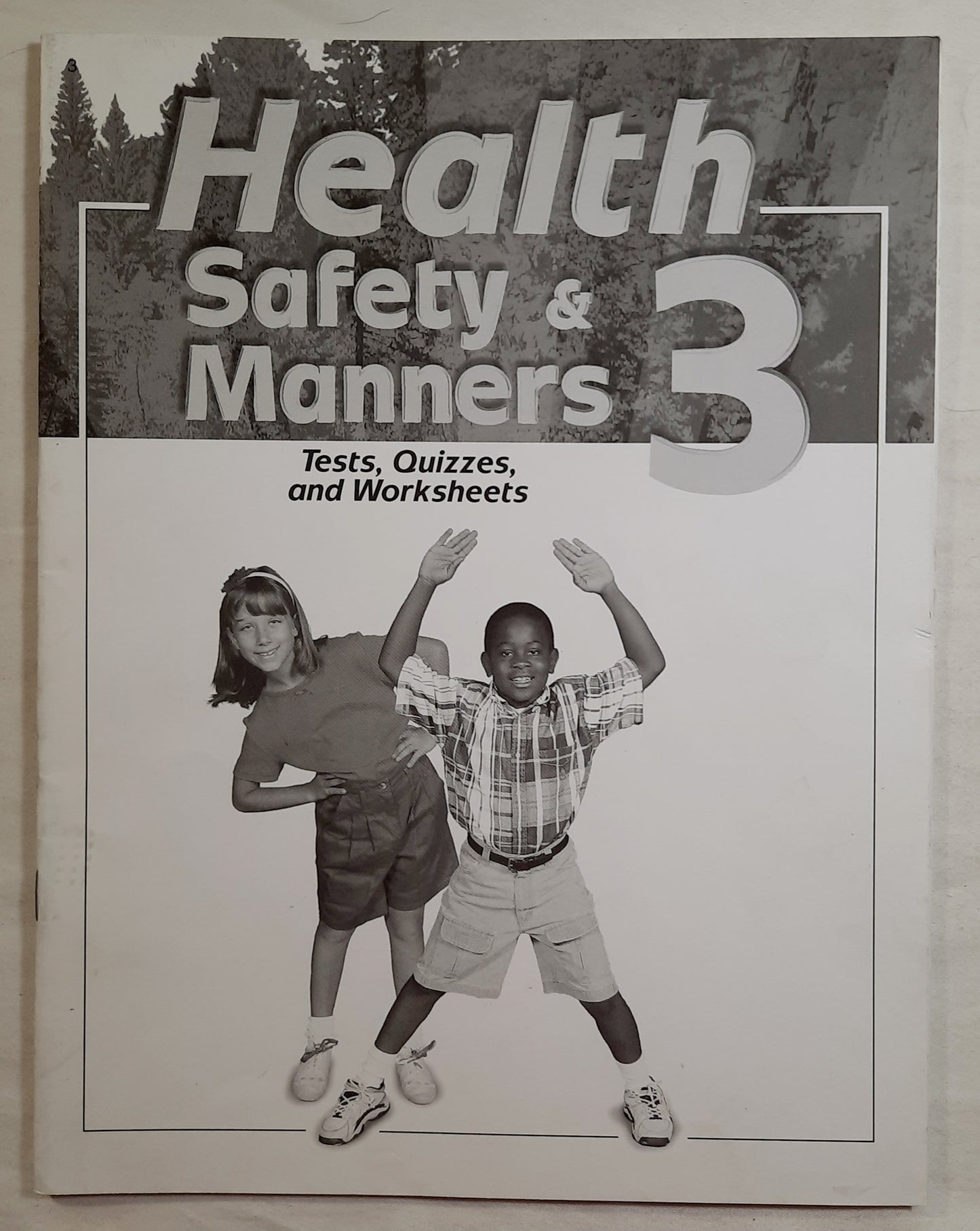 Abeka Health Safety & Manners Second Edition Grade 3 Tests, Quizzes, and Worksheets (Very good, 2005, Pbk, 43 pages, A Beka Book)