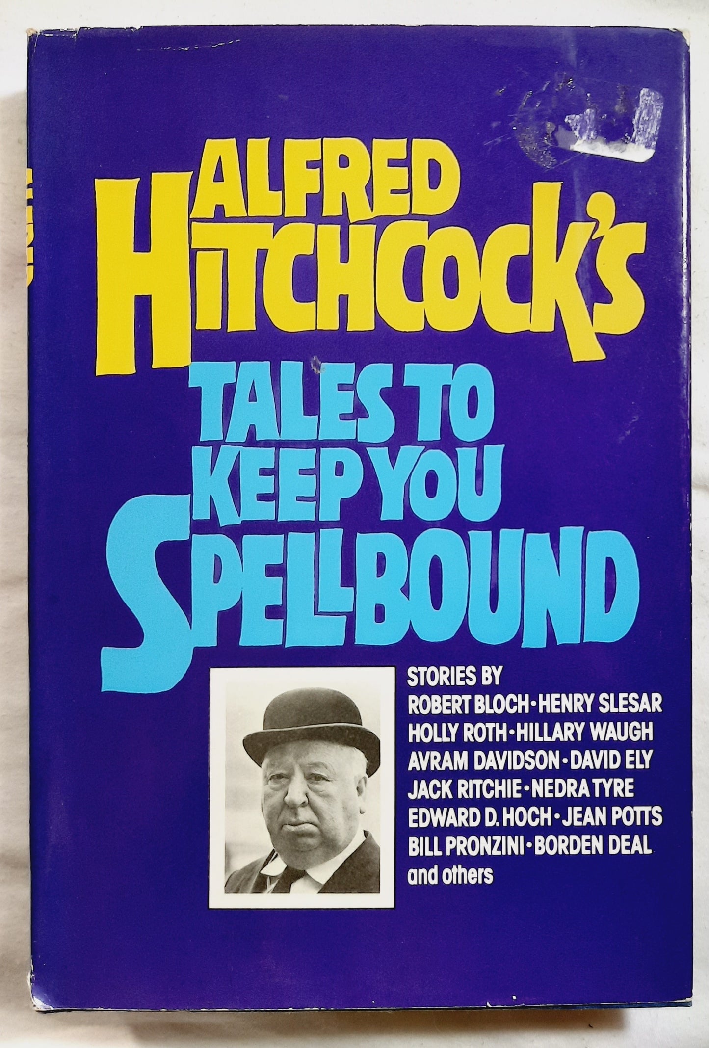 Alfred Hitchcock's Tales to Keep You Spellbound edited by Eleanor Sullivan (Very good, 1976, HC, 381 pages Dial Press)