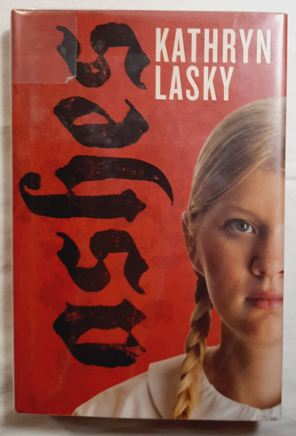 Ashes by Kathryn Lasky (Good, 2010, HC, 318 pages, Viking)