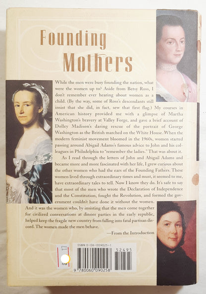 Founding Mothers: The Women Who Raised Our Nation by Cokie Roberts (Acceptable, HC, 2004, William Morrow, 359 pages)